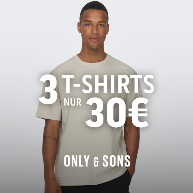 ONLY&SONS 3 T-Shirts für 30€