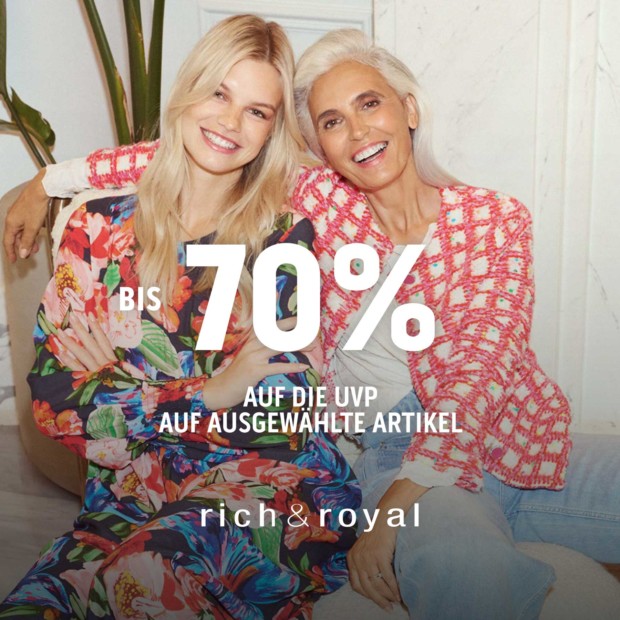 Rich & Royal bis zu 70% auf die UVP