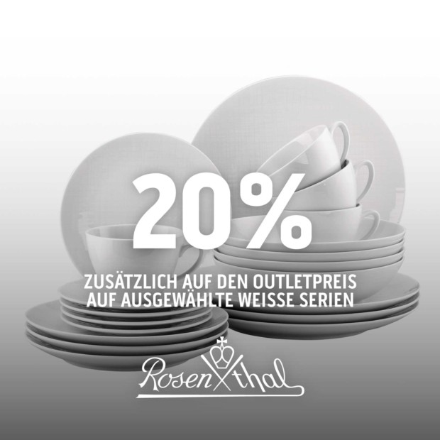 Rosenthal 20% auf ausgewählte weiße Serie